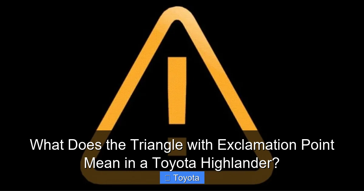 What Does the Triangle with Exclamation Point Mean in a Toyota Highlander?