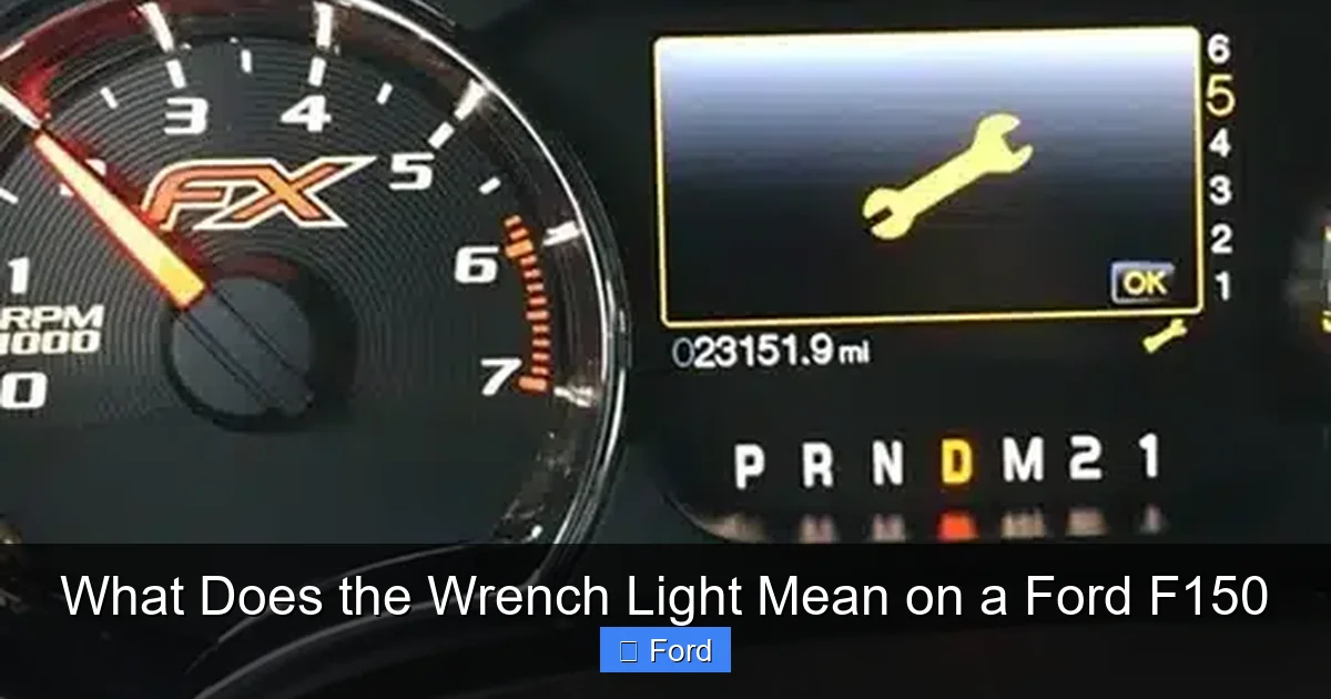 What Does the Wrench Light Mean on a Ford F150