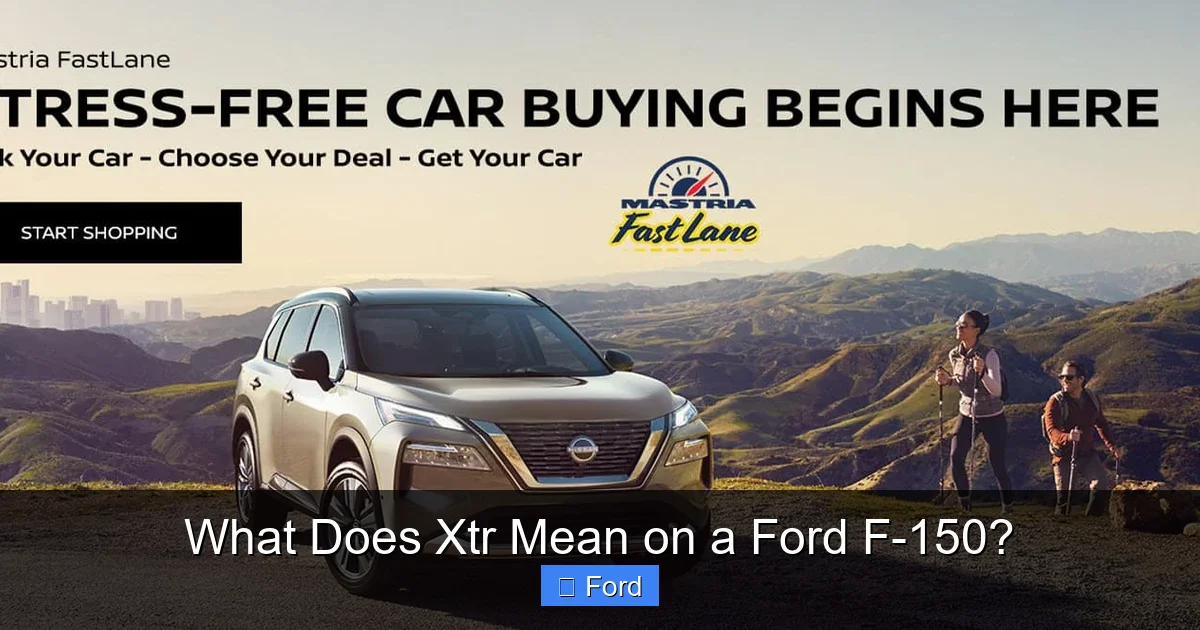 What Does Xtr Mean on a Ford F-150?