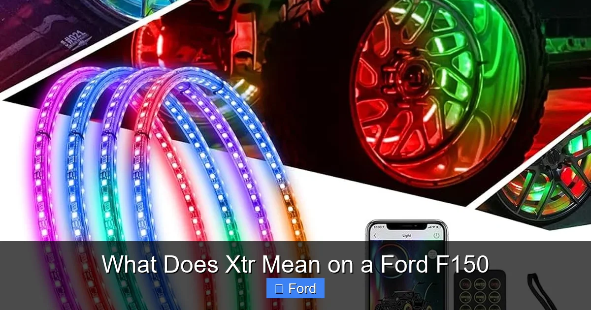 What Does Xtr Mean on a Ford F150