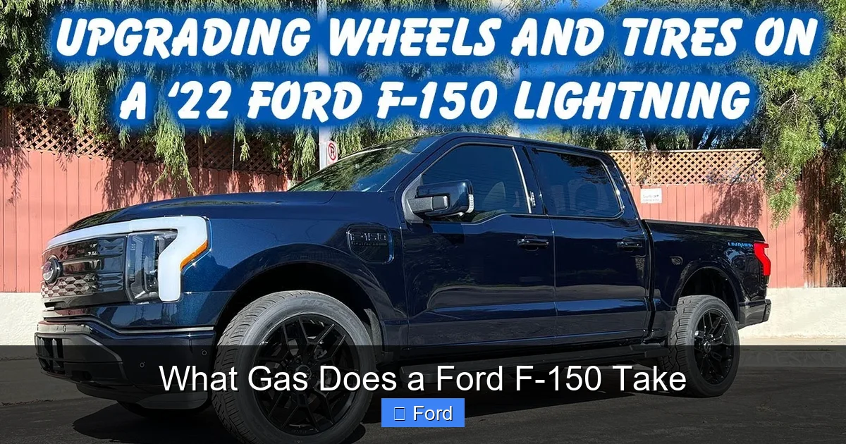 What Gas Does a Ford F-150 Take