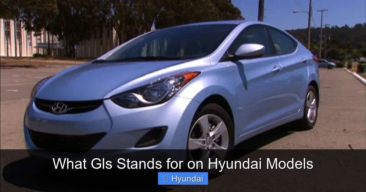 What Gls Stands for on Hyundai Models