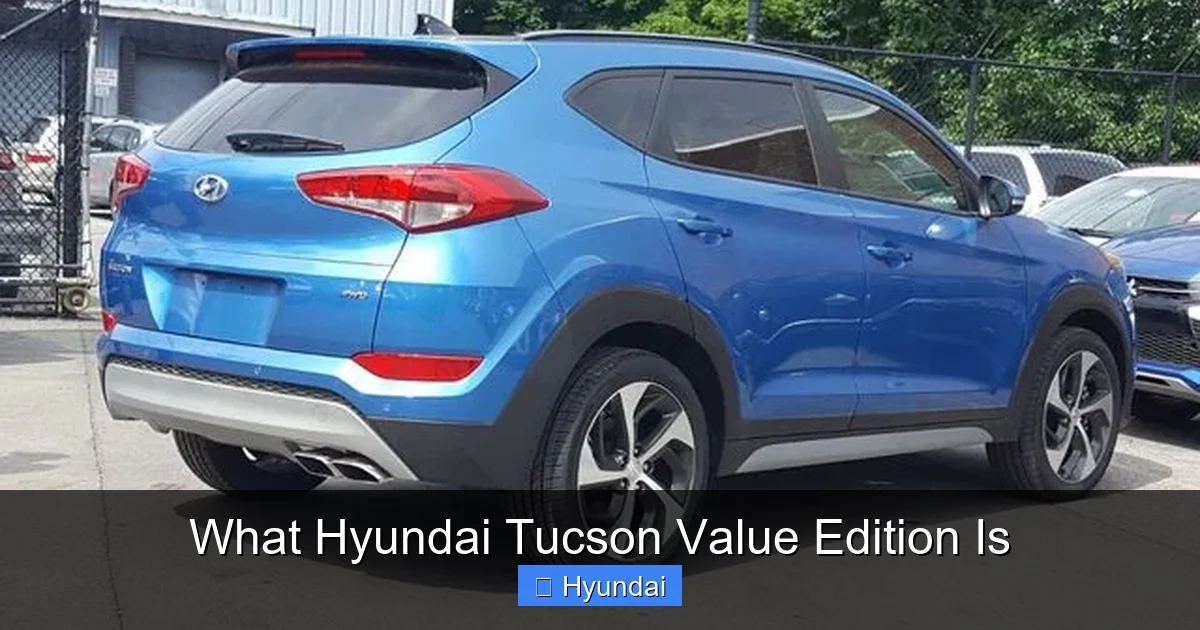 What Hyundai Tucson Value Edition Is