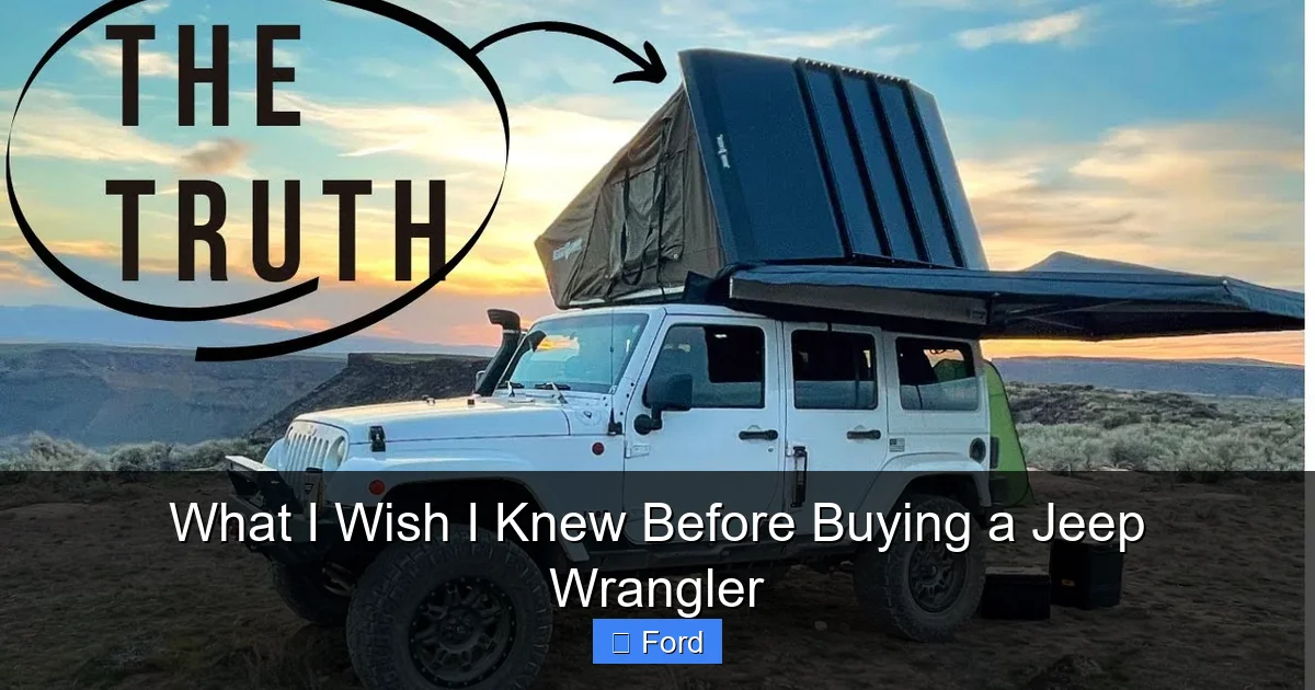 What I Wish I Knew Before Buying a Jeep Wrangler