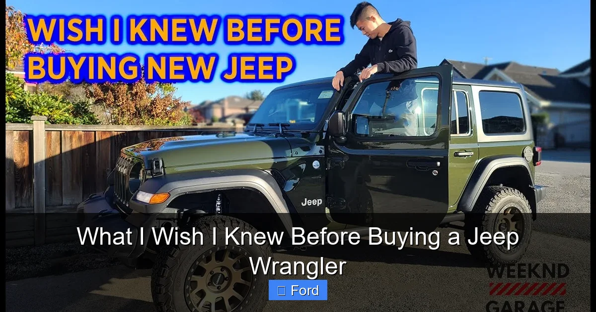 What I Wish I Knew Before Buying a Jeep Wrangler