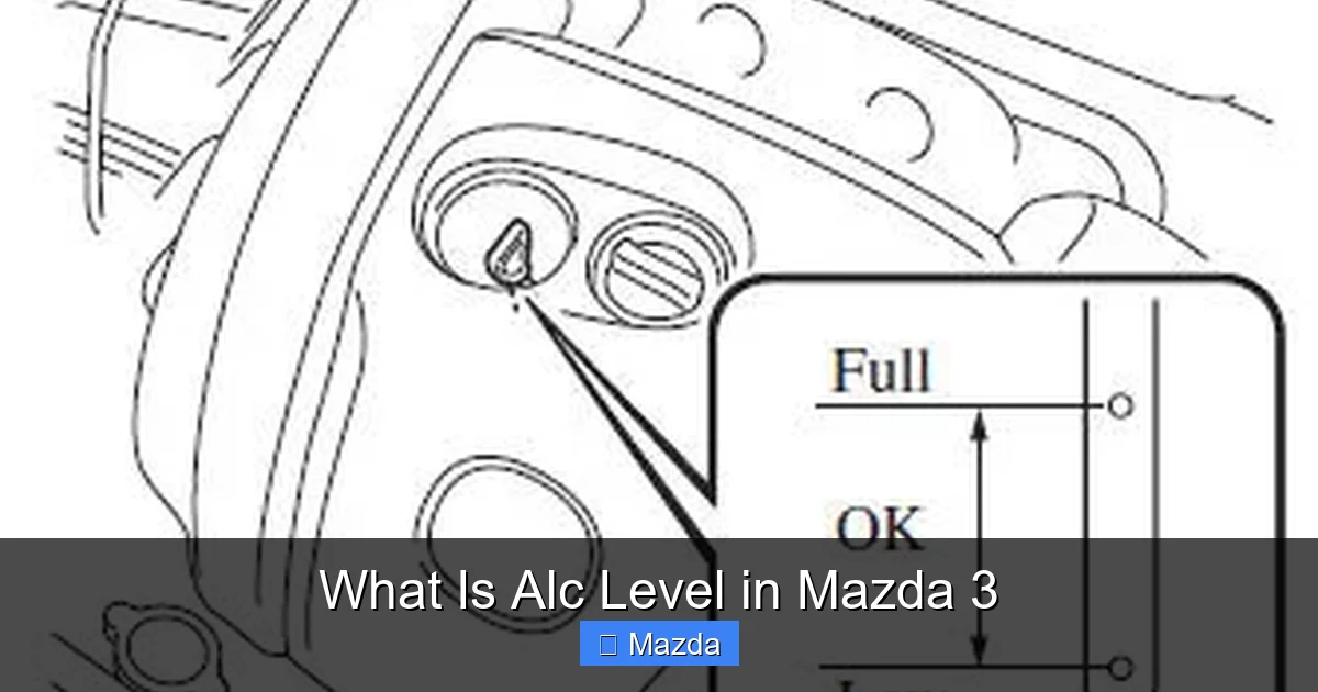 What Is Alc Level in Mazda 3