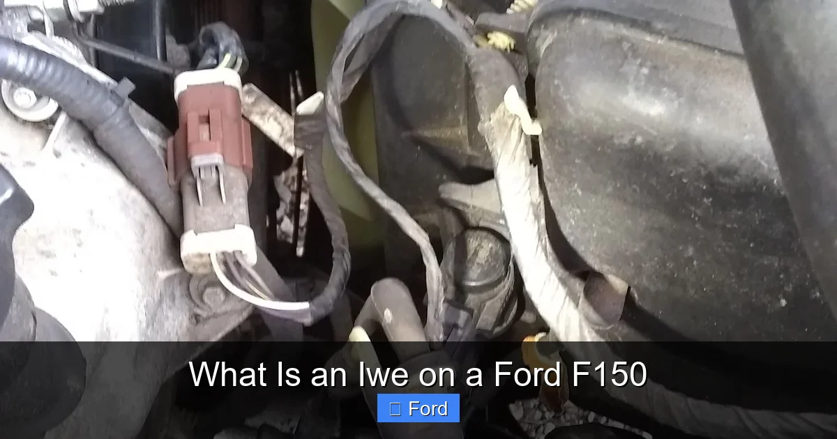 What Is an Iwe on a Ford F150