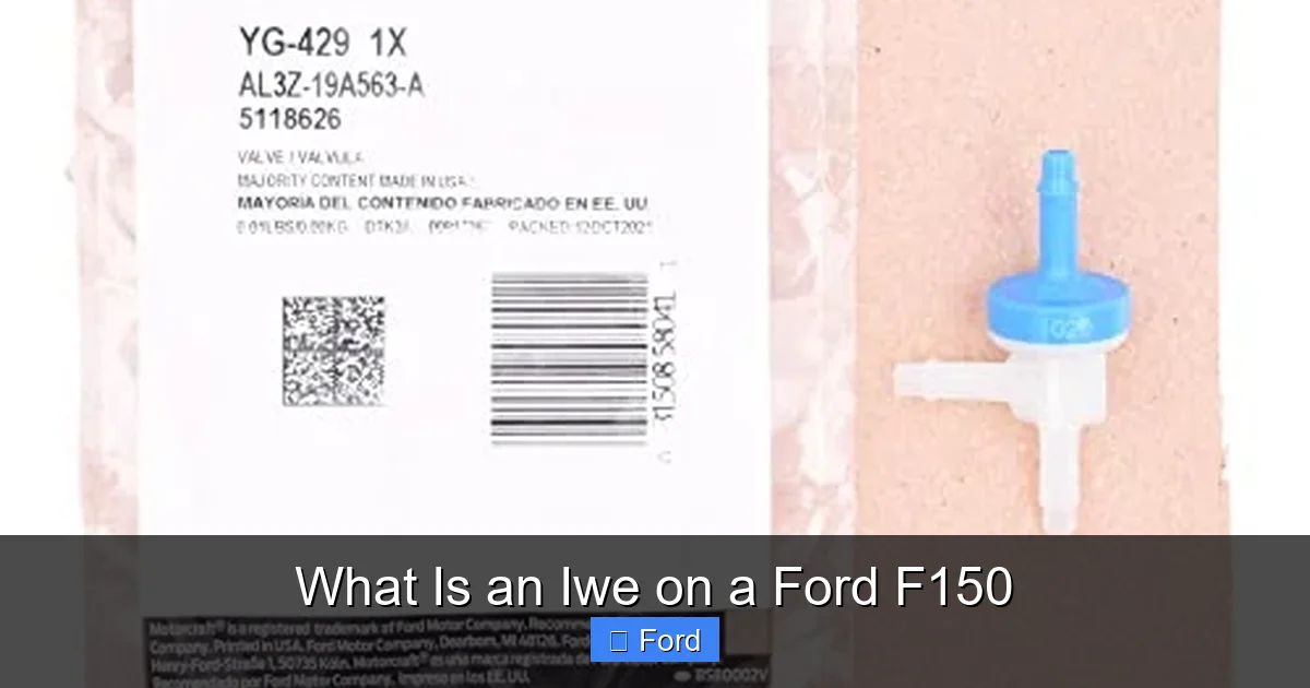 What Is an Iwe on a Ford F150