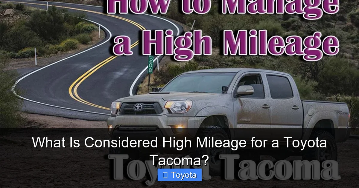 What Is Considered High Mileage for a Toyota Tacoma?