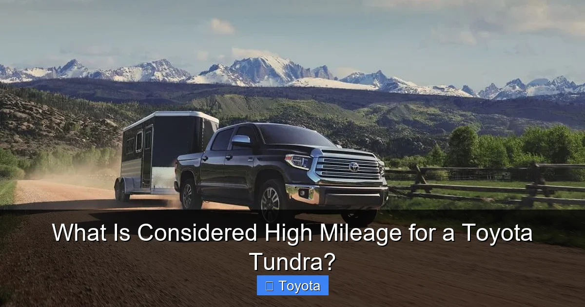 What Is Considered High Mileage for a Toyota Tundra?
