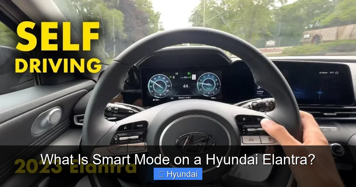 What Is Smart Mode on a Hyundai Elantra?
