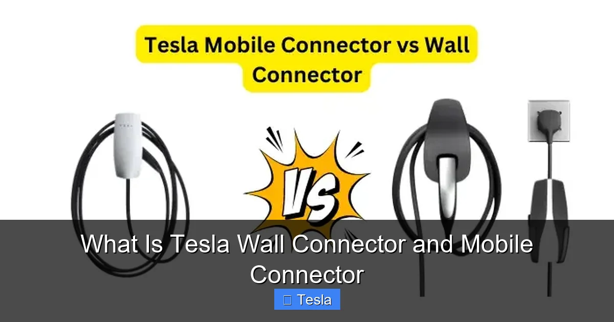 What Is Tesla Wall Connector and Mobile Connector