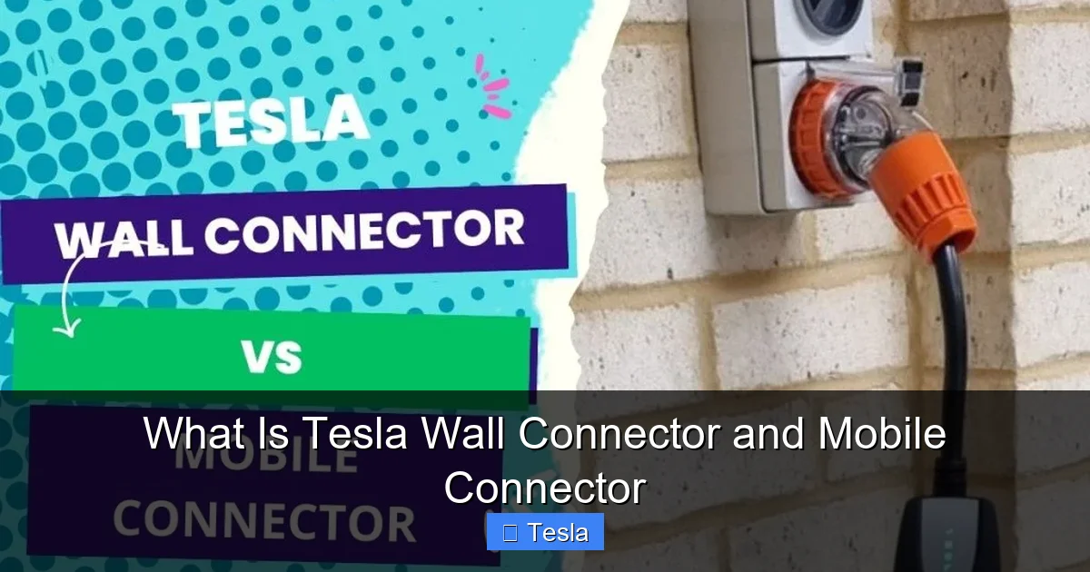 What Is Tesla Wall Connector and Mobile Connector