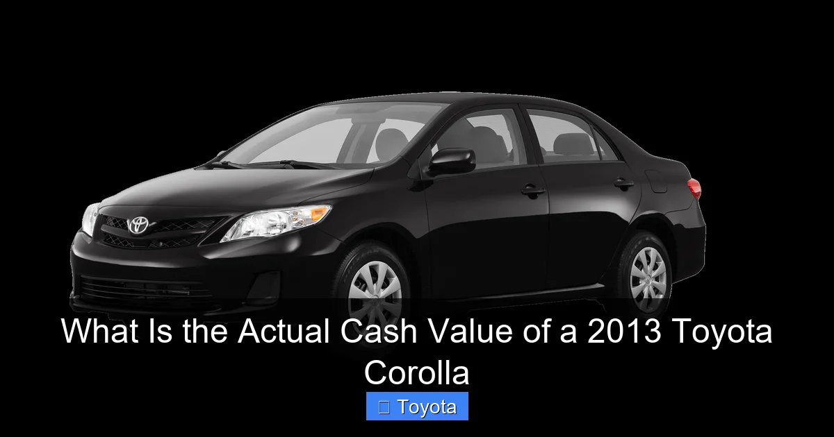 What Is the Actual Cash Value of a 2013 Toyota Corolla