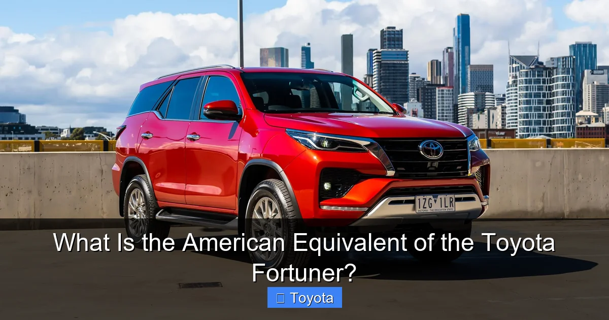 What Is the American Equivalent of the Toyota Fortuner?