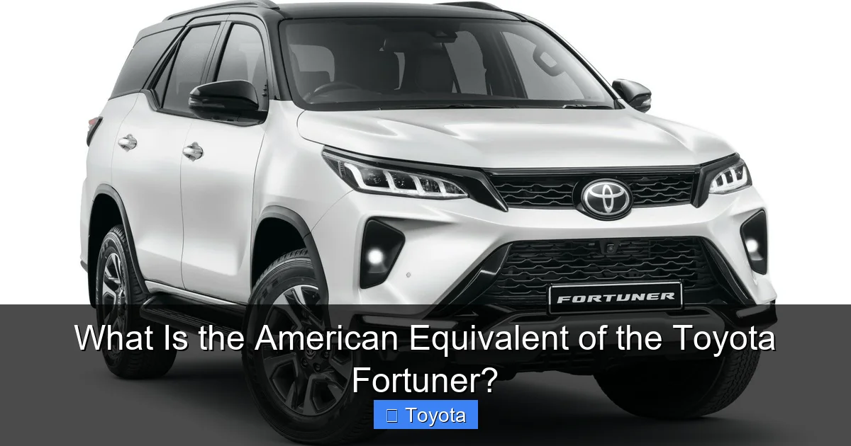 What Is the American Equivalent of the Toyota Fortuner?