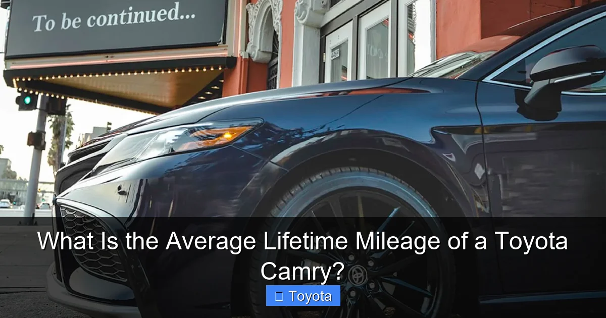 What Is the Average Lifetime Mileage of a Toyota Camry?