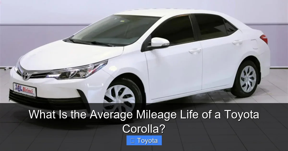 What Is the Average Mileage Life of a Toyota Corolla?