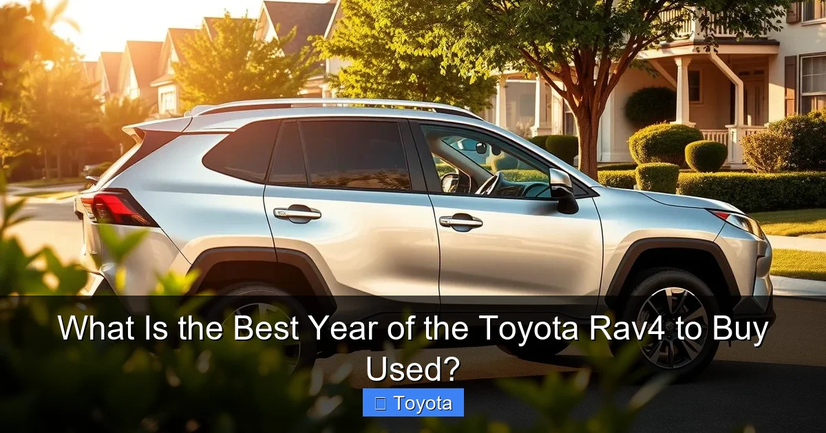 What Is the Best Year of the Toyota Rav4 to Buy Used?