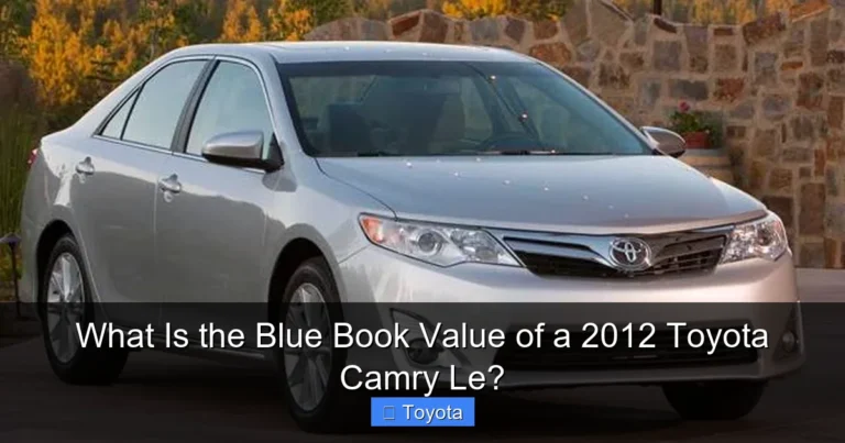 What Is the Blue Book Value of a 2012 Toyota Camry Le?