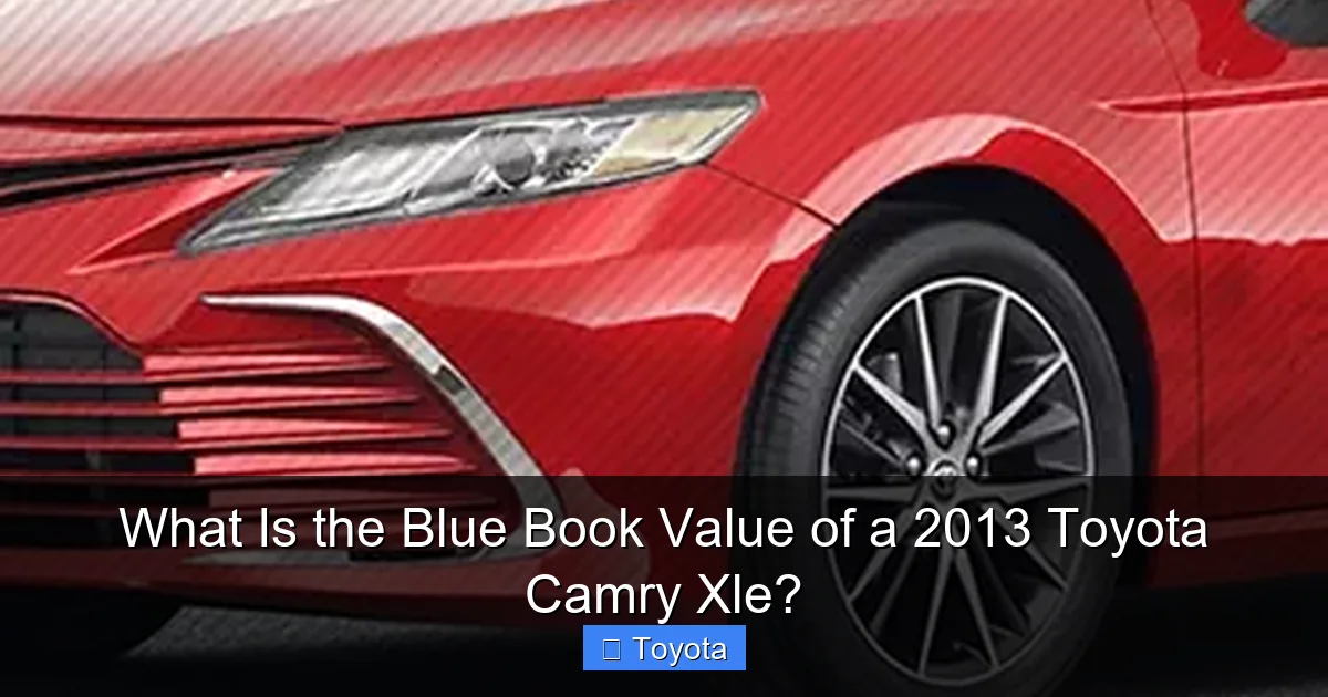 What Is the Blue Book Value of a 2013 Toyota Camry Xle?