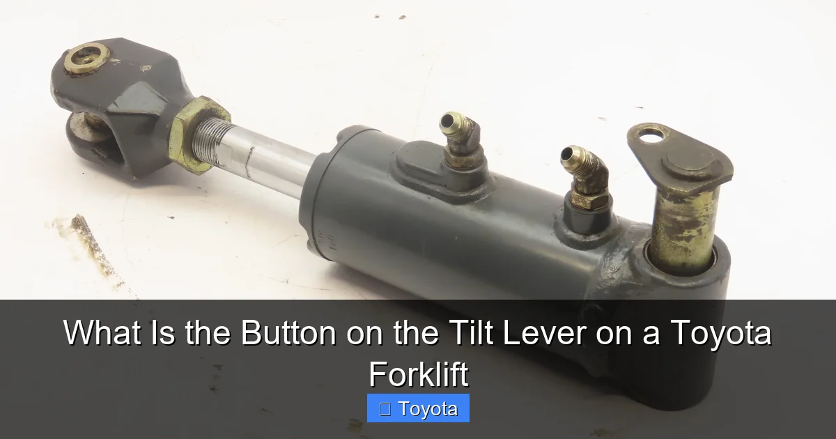 What Is the Button on the Tilt Lever on a Toyota Forklift