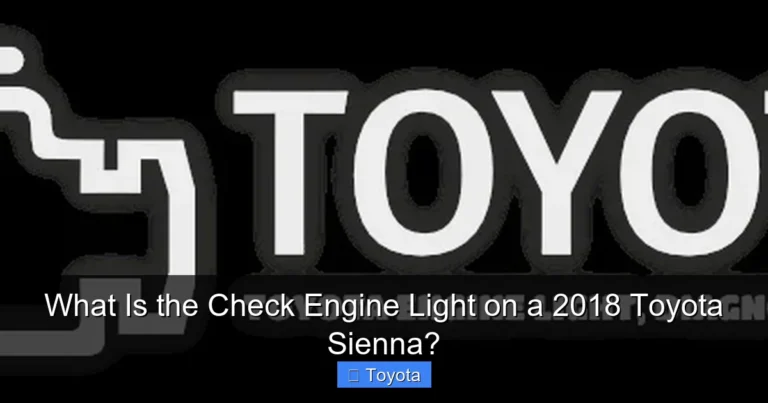 What Is the Check Engine Light on a 2018 Toyota Sienna?