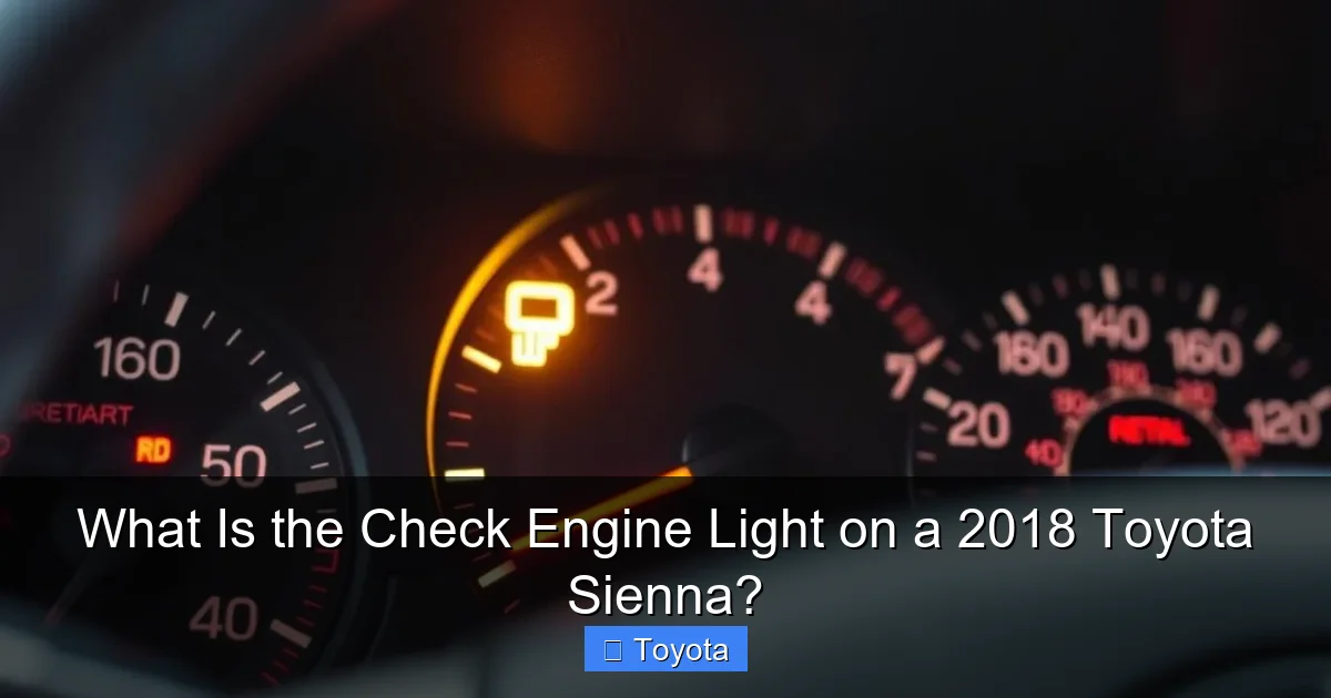 What Is the Check Engine Light on a 2018 Toyota Sienna?
