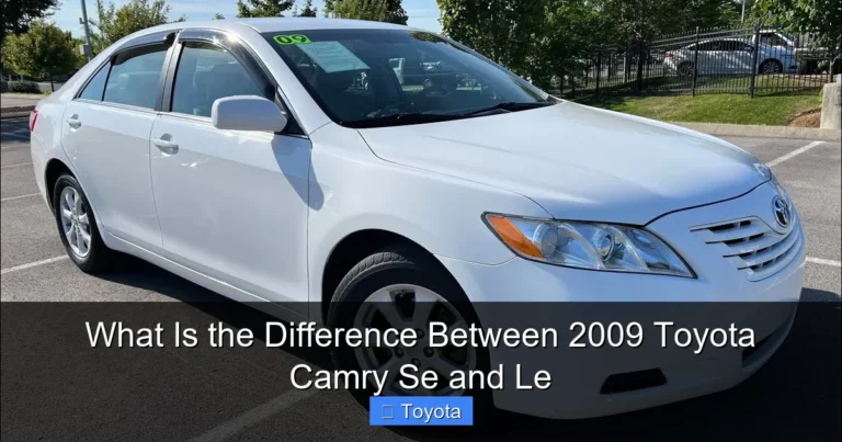 What Is the Difference Between 2009 Toyota Camry Se and Le