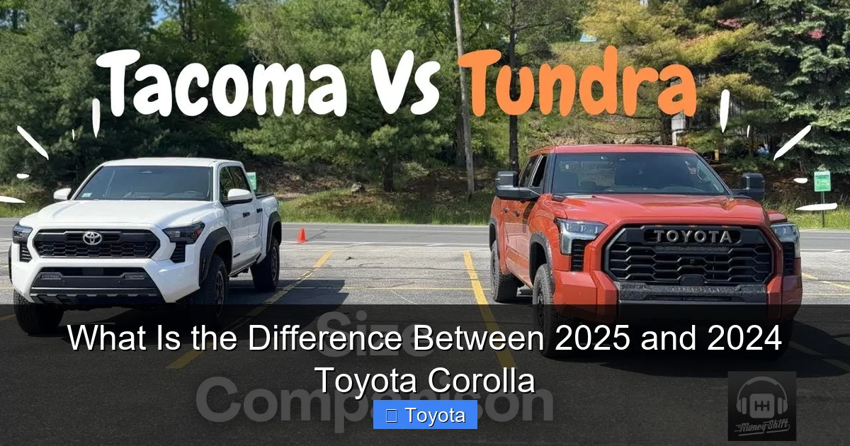 What Is the Difference Between 2025 and 2024 Toyota Corolla