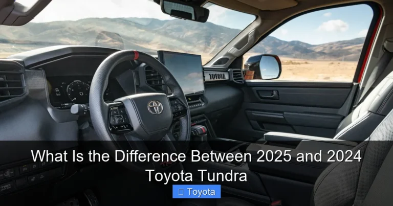 What Is the Difference Between 2025 and 2024 Toyota Tundra