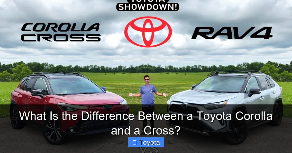 What Is the Difference Between a Toyota Corolla and a Cross?