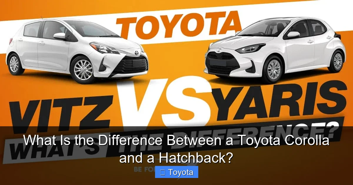 What Is the Difference Between a Toyota Corolla and a Hatchback?