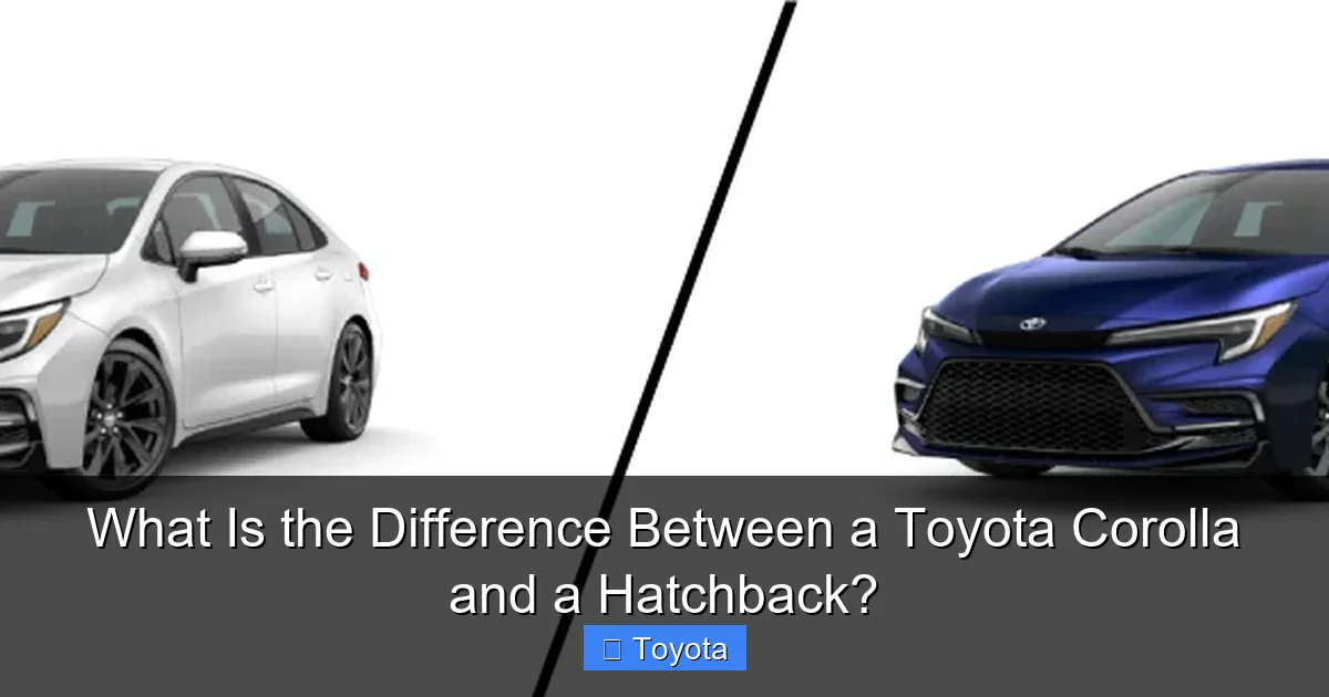 What Is the Difference Between a Toyota Corolla and a Hatchback?