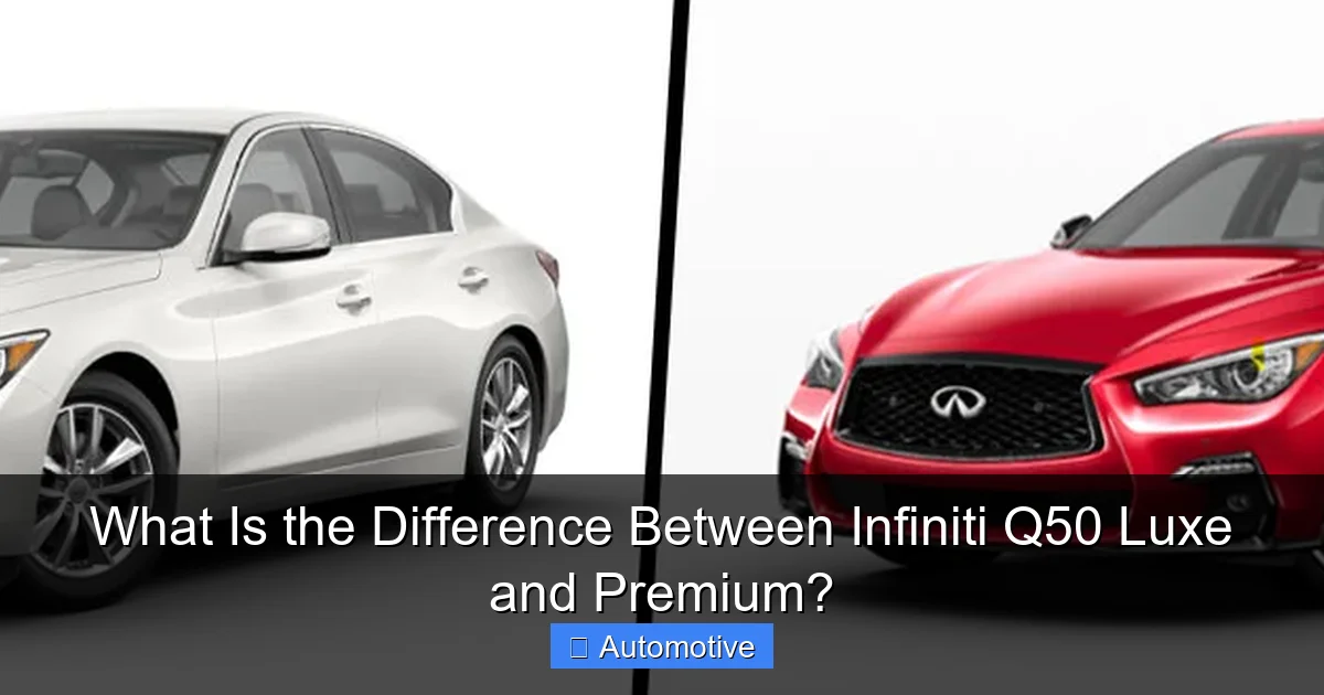 What Is the Difference Between Infiniti Q50 Luxe and Premium?