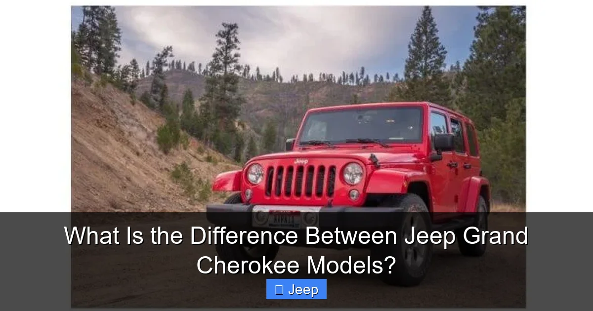 What Is the Difference Between Jeep Grand Cherokee Models?