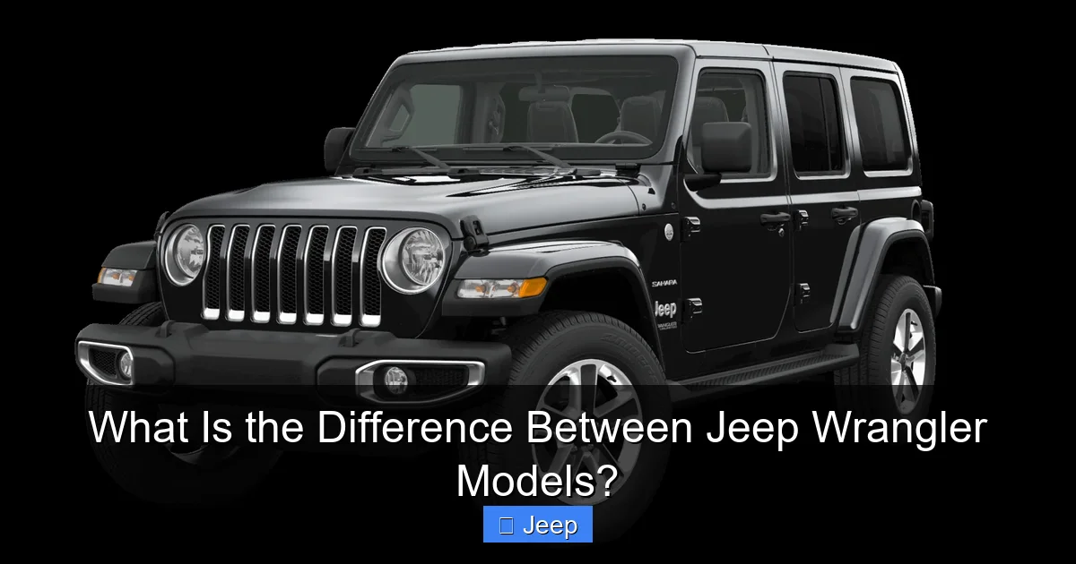 What Is the Difference Between Jeep Wrangler Models?