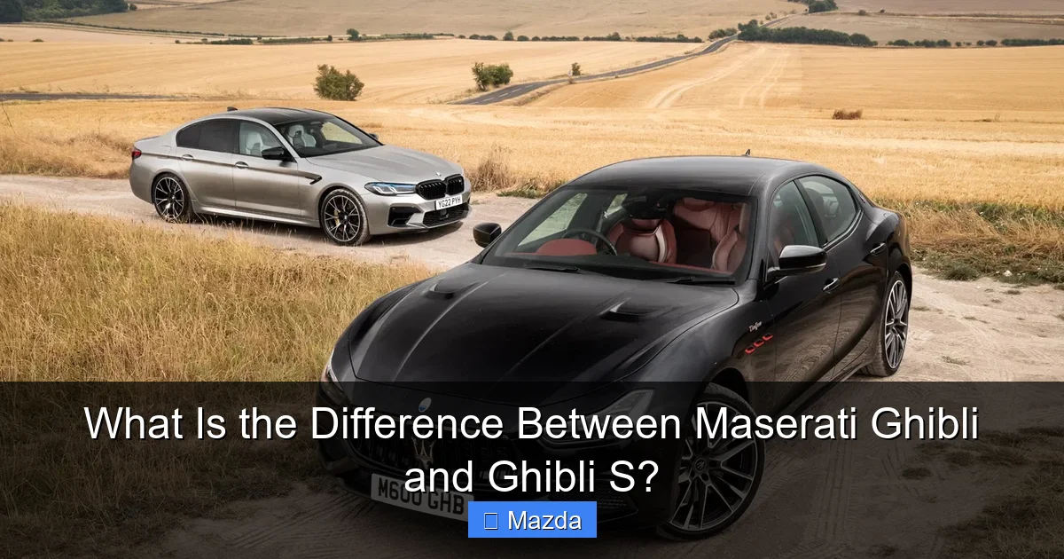 What Is the Difference Between Maserati Ghibli and Ghibli S?