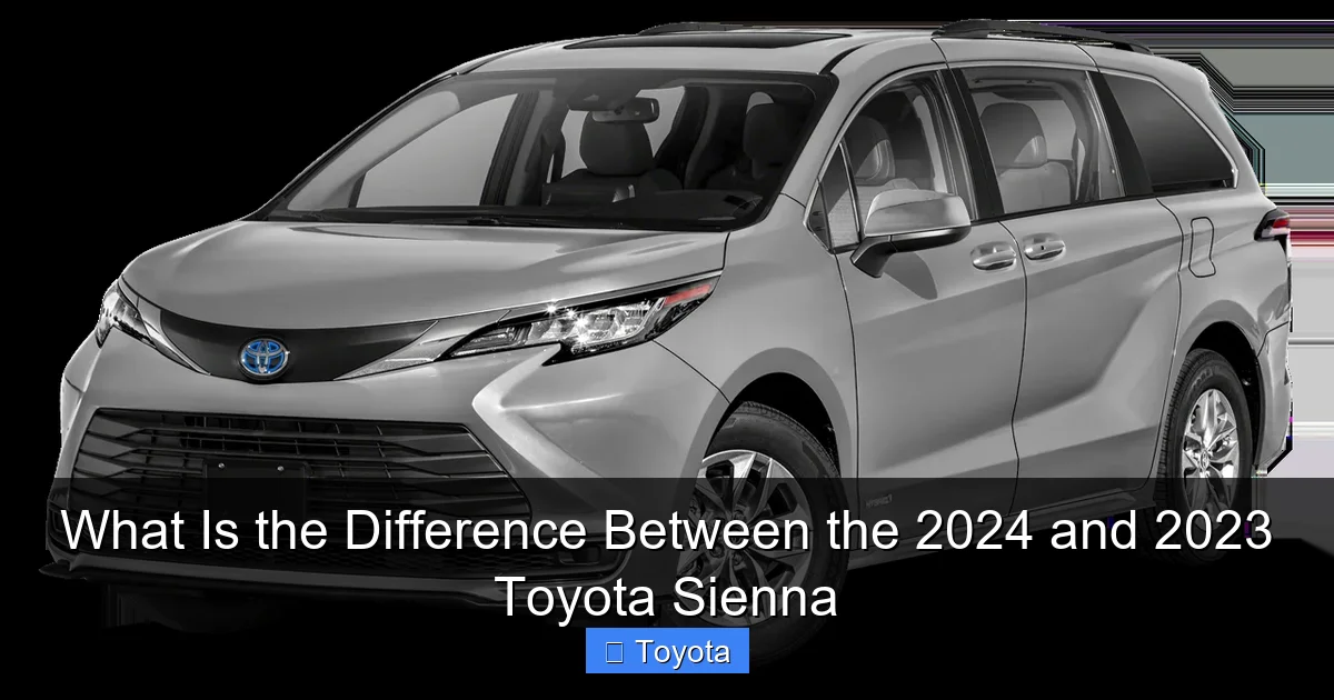 What Is the Difference Between the 2024 and 2023 Toyota Sienna