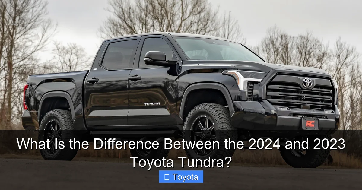 What Is the Difference Between the 2024 and 2023 Toyota Tundra?