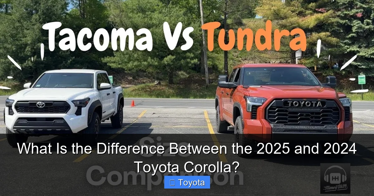 What Is the Difference Between the 2025 and 2024 Toyota Corolla?