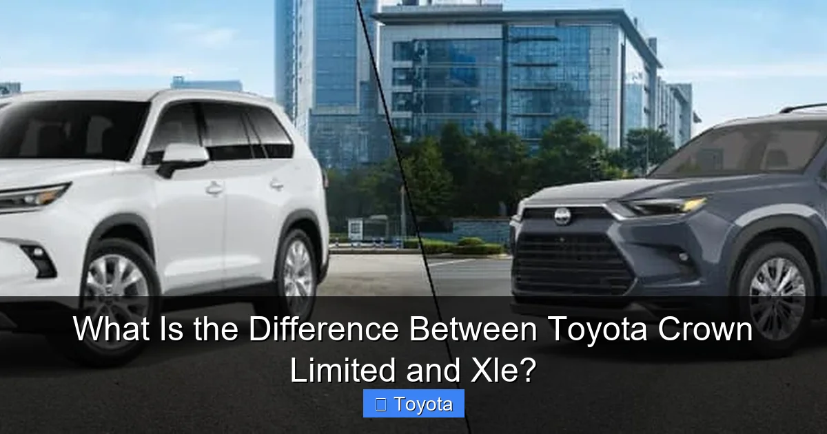 What Is the Difference Between Toyota Crown Limited and Xle?