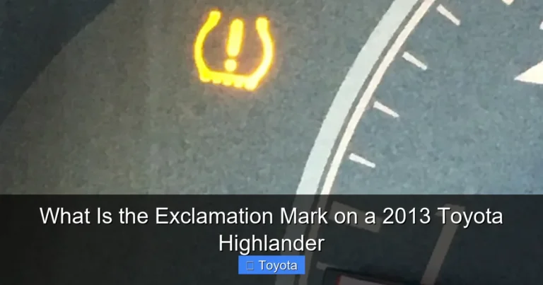 What Is the Exclamation Mark on a 2013 Toyota Highlander