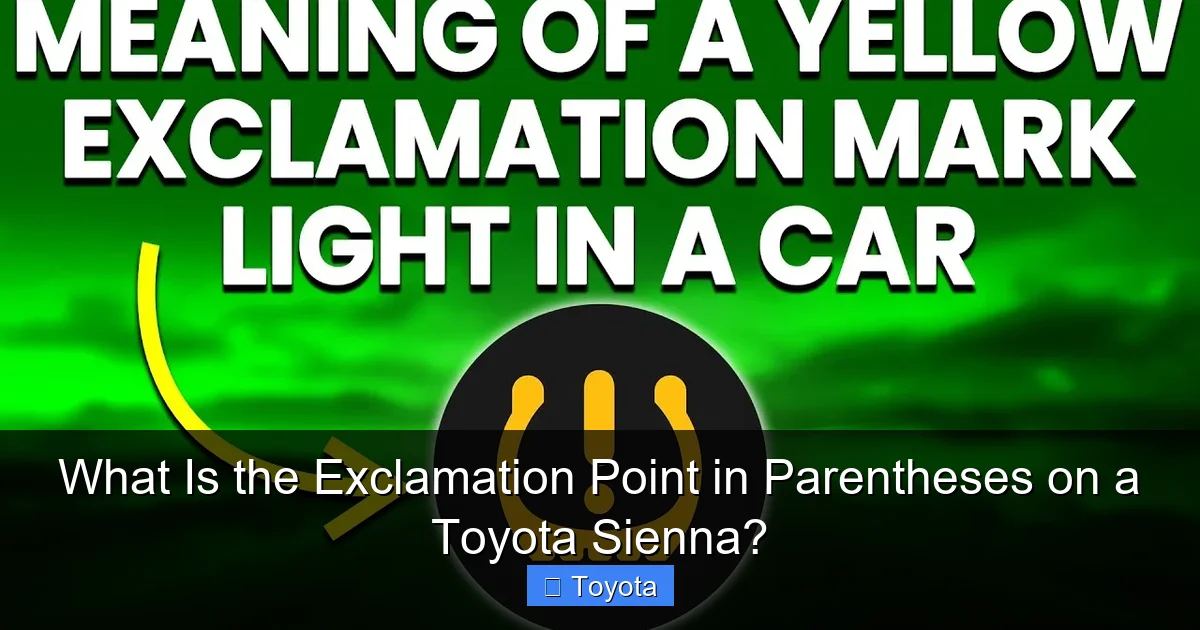 What Is the Exclamation Point in Parentheses on a Toyota Sienna?