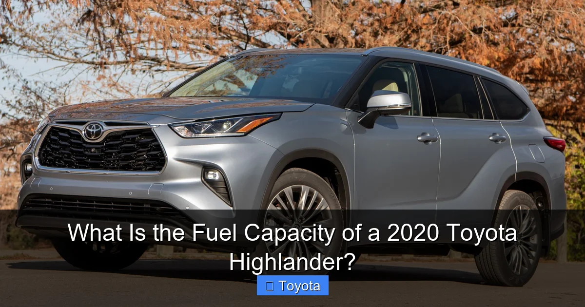 What Is the Fuel Capacity of a 2020 Toyota Highlander?