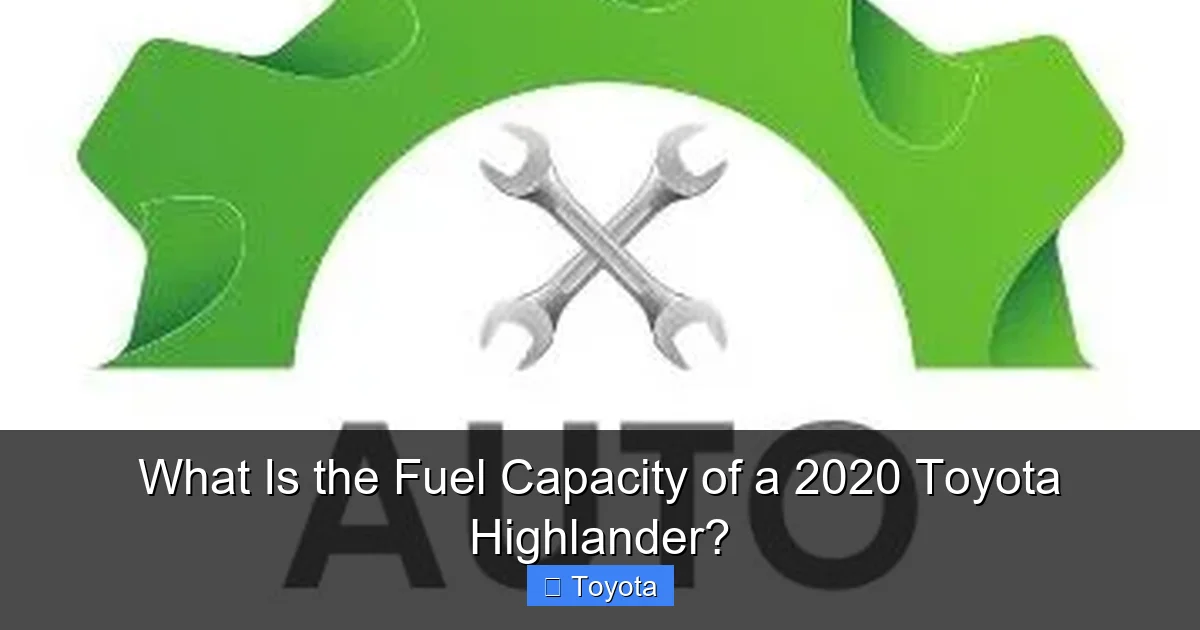 What Is the Fuel Capacity of a 2020 Toyota Highlander?