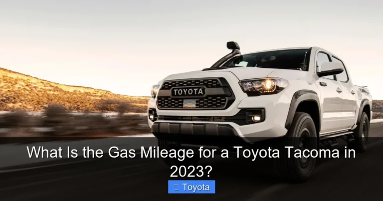 What Is the Gas Mileage for a Toyota Tacoma in 2023?