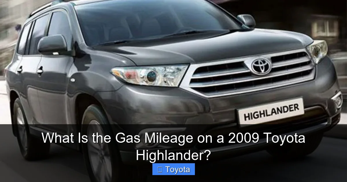 What Is the Gas Mileage on a 2009 Toyota Highlander?