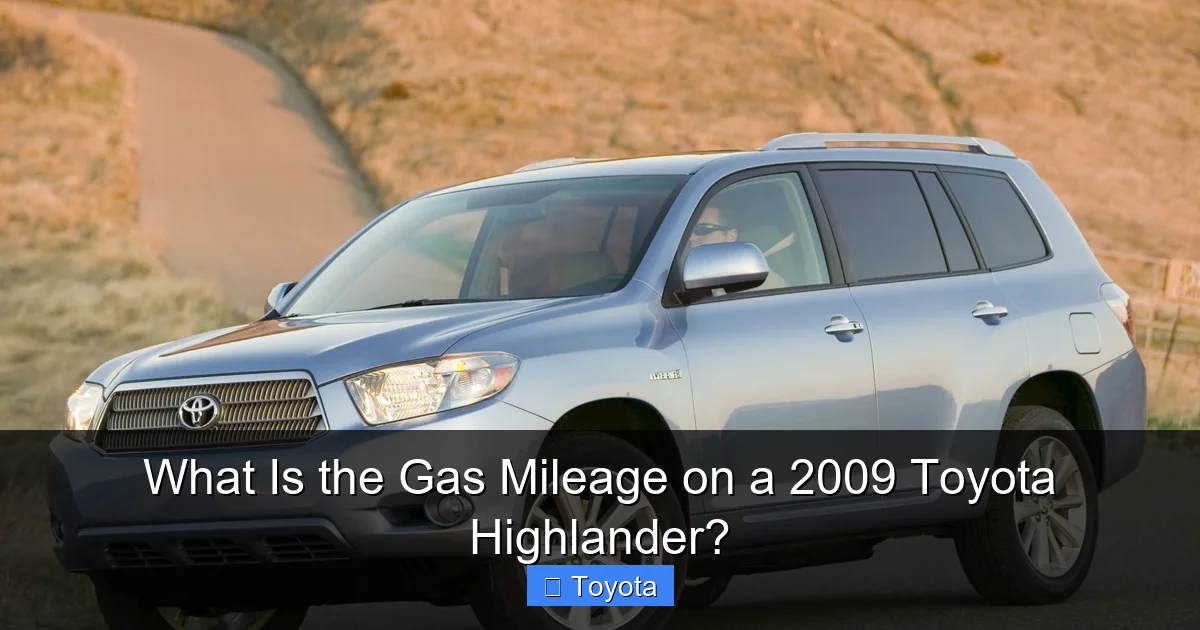 What Is the Gas Mileage on a 2009 Toyota Highlander?
