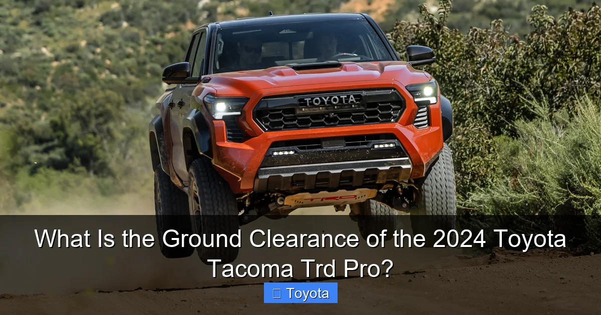 What Is the Ground Clearance of the 2024 Toyota Tacoma Trd Pro?
